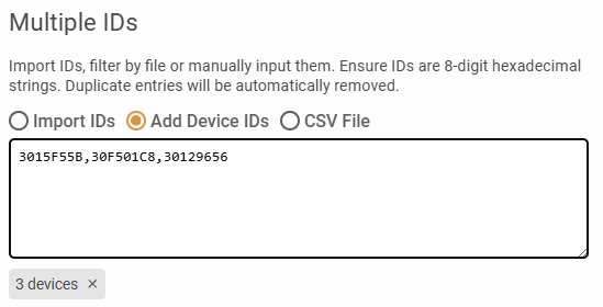 Type or paste a list of device IDs, separating multiple items with a comma